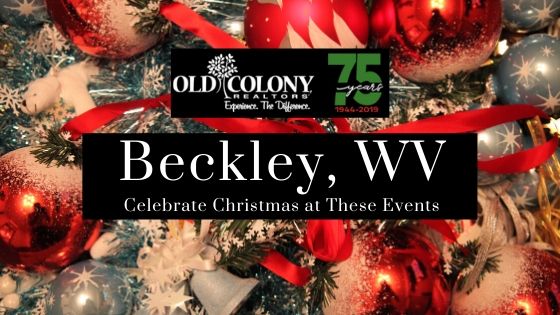 Christmas Events in Beckley, WV - Old Colony, REALTORS