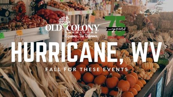 Fall Events Around Hurricane, WV - Old Colony, REALTORS®