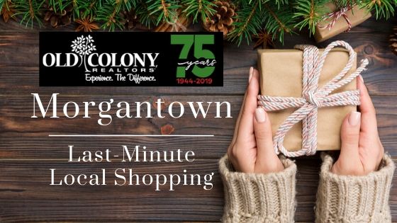 Holiday Shopping - Morgantown, WV - Old Colony, REALTORS